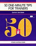 50 One-Minute Tips for Trainers (Crisp Fifty-Minute Series)
