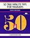  : Crisp: 50 One-Minute Tips for Trainers: A Quick and Easy Guide (Crisp Fifty-Minute Series)