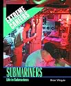 Submariners: Life in Submarines (Extreme Careers)