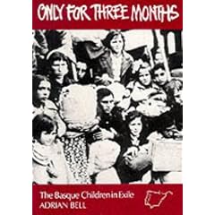 Only for Three Months: Basque Children in Exile