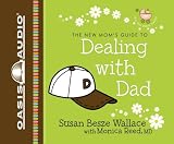 Dealing with Dad (New Moms' Guides)