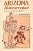 Arizona Humoresque: A Century of Arizona Humor