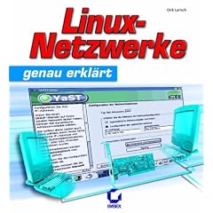 Linux-Netzwerke genau erkl�rt