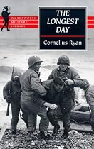 The Longest Day: June 6th, 1944 (Wordsworth Military Library)