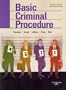 Basic Criminal Procedure (Police Practices): Cases, Comments, Questions (American Casebook Series)