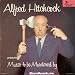 Hitchcock And Music-Alfred Hitchcock Presents Music to Be Murdered By Lp
