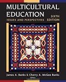 Multicultural Education: Issues and Perspectives