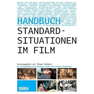 Standardsituationen im Film: Ein Handbuch