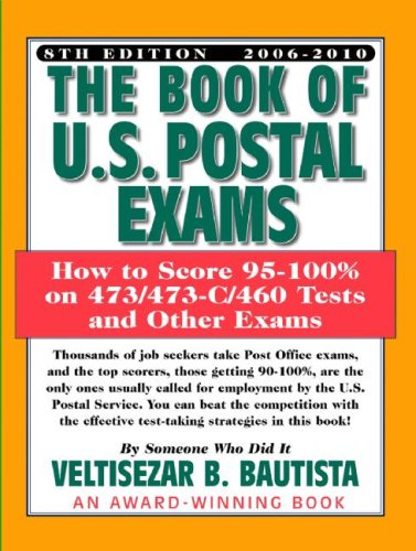the book of us postal exams how to score 95 100 on 473473 c460 tests and other exams