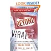 Beyond Viral: How to Attract Customers,  Promote Your Brand, and Make Money with Online Video