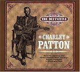 Review Charley Patton  / The Definitive Charley Patton