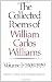 The Collected Poems of William Carlos Williams, Vol. 1: 1909-1939