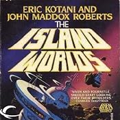 The Island Worlds: Act of God, Book 2 | John Maddox Roberts, Eric Kotani