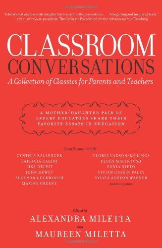 Classroom Conversations: A Collection of Classics for Parents and Teachers