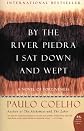 By the River Piedra I Sat Down and Wept