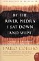 By the River Piedra I Sat Down and Wept