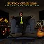 Above the Ground ~ Burton Cummings