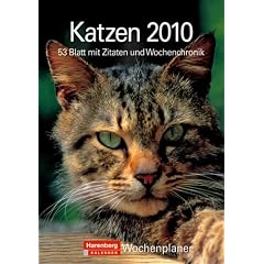 Katzen 2010: 53 Blatt mit Zitaten und Wocenchronik