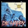 Die Happy