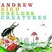 Andrew Bird, Useless Creatures, 発売中