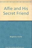 Alfie and his secret friend