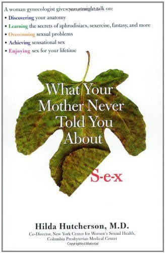 What Your Mother Never Told You About Sex by Hutcherson, Hilda (2003) Paperback