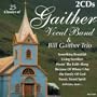 Gaither Vocal Band & Bill Gaither Trio