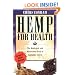 Hemp for Health: The Medicinal and Nutritional Uses of Cannabis Sativa