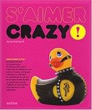 S'aimer crazy