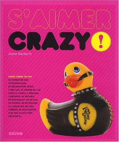 S'aimer crazy !