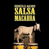 Orquesta el Macabeo Salsa Macabra