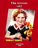 Film Actresses vol.2: Shirley Temple