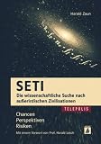 SETI - Die wissenschaftliche Suche nach au�erirdischen Zivilisationen: Chancen, Perspektiven, Risiken (TELEPOLIS) - Harald Zaun