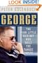 George: The Poor Little Rich Boy Who Built the Yankee Empire