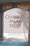 Chasing Palm Trees