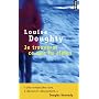 Je trouverai ce que tu aimes de Louise Doughty