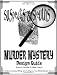 Suspects & Sleuth's Murder Mystery Design Guide: A Guide to Creating, Writing, and Hosting your own Murder Mystery Dinner Party Games
