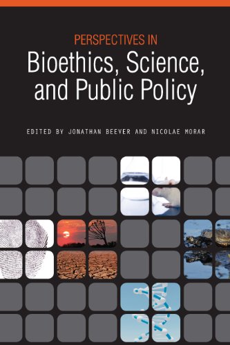 Perspectives in Bioethics, Science, and Public Policy (Purdue studies in public policy)