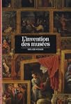 L'Invention des mus�es