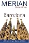 Merian Reisef�hrer, Barcelona: 30 Seiten: Der gute Tipp von Merian