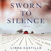 Sworn to Silence: A Thriller | [Linda Castillo]