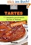 Tartes: 11 desserts gourmands faciles � r�aliser (Alix et ses D�lices)