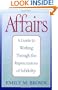 Affairs: A Guide to Working Through the Repercussions of Infidelity