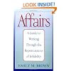 Affairs: A Guide to Working Through the Repercussions of Infidelity