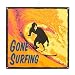 Gone Surfing Metal Sign 11-1/4-in x 11-1/4-in
