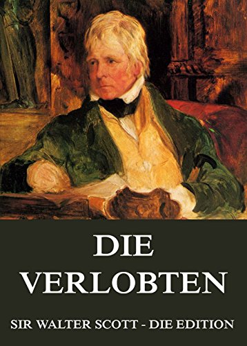 Die Verlobten: Vollständige Ausgabe (German Edition)