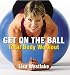 Get on the Ball: Total Body Workout