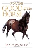 For the Good of the Horse