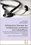 Produkt-Bild: Erfolgreiche Therapie der Condylomata acuminata mit Farbstofflaser: Prospektive randomisierte untersuchergeblindete Studie &uuml;ber die Behandlung von ... mittels Imiquimod versus Farbstofflaser