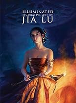 Illuminated: Figurative Art by Jia Lu Illuminated: Figurative Art by Jia Lu